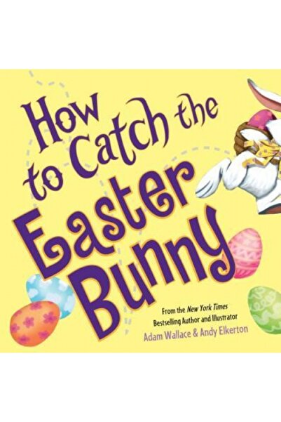 Kessinger Pub Llc How to Catch the Easter Bunny