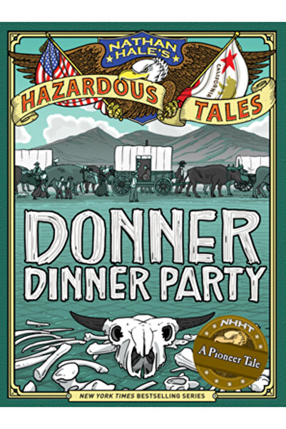 Amer Enterprise Inst Public Po Nathan Hale's Hazardous Tales: Donner Dinner P...