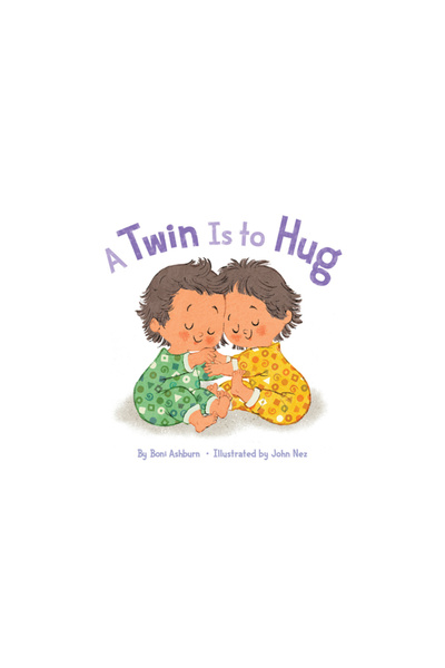 Abrams Appleseed A Twin Is to Hug