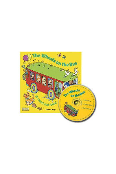 Child's Play International The Wheels on the Bus: Go Round and Round [With CD]