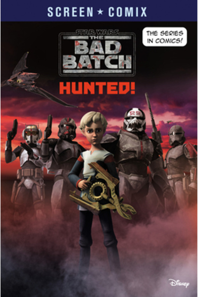 Random House The Bad Batch: Hunted! (Star Wars)