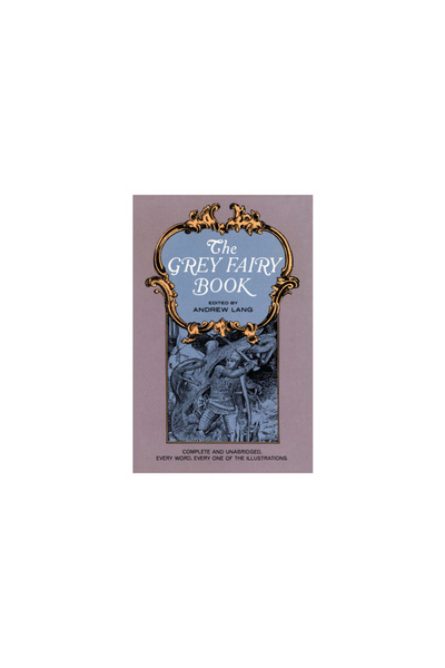 Dover Publications The Grey Fairy Book