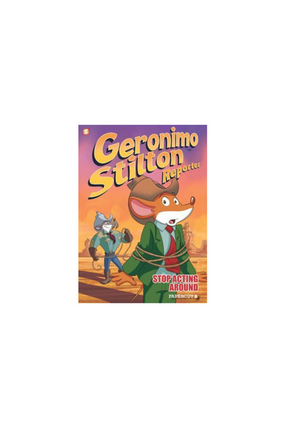 Papercutz Geronimo Stilton Reporter #3: Stop Acting Around