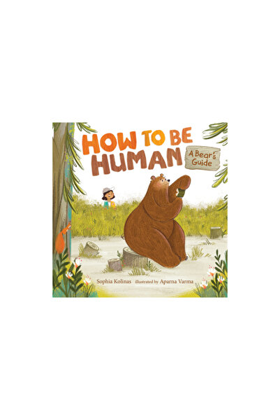 Owlkids Books How to Be Human: A Bear's Guide