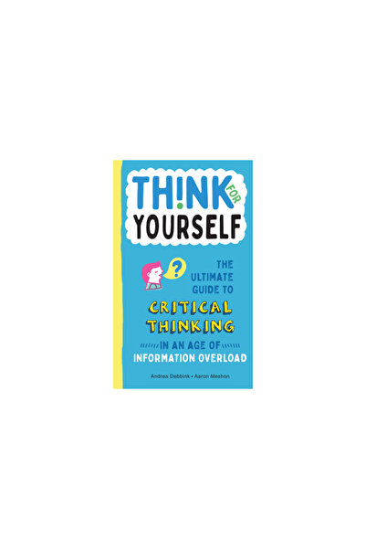 duopress Think for Yourself: The Ultimate Guide to Critical Thinking in an Ag...