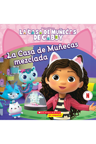 Scholastic En Espanol Gabby's Dollhouse: Mixed-Up Dollhouse (Sp Tk)