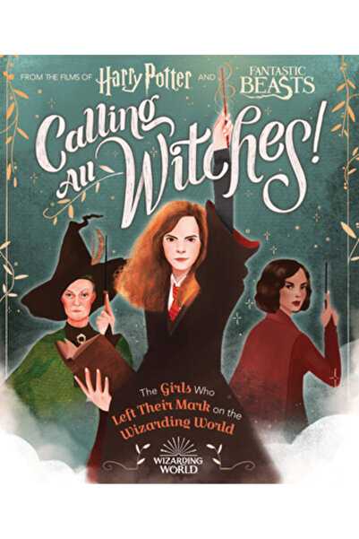 Scholastic Calling All Witches! the Girls Who Left Their Mark on the Wizarding World (Harry Potter and Fantasti