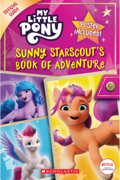 Scholastic Sunny Starscout's Book of Adventure (My Little Pony Official Guide...