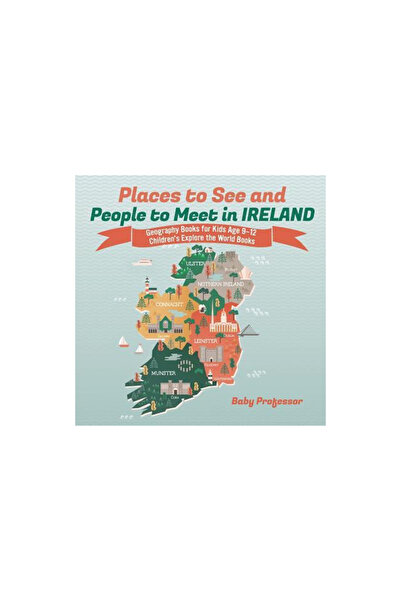 Cooking Genius Places to See and People to Meet in Ireland - Geography Books for Kids Age 9-12 Children's Explore t