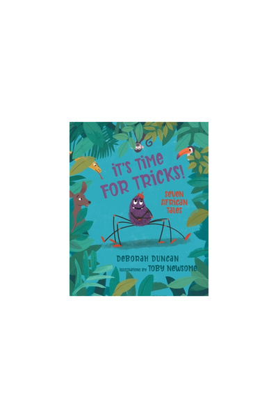 Friesenpr It's Time for Tricks!: Seven African Tales