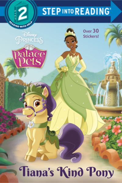 Random House Disney Tiana's Kind Pony (Disney Princess: Palace Pets)