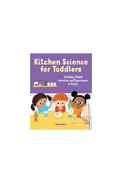 Rockridge Pr Kitchen Science for Toddlers Cookbook: 20 Edible Steam Activitie...