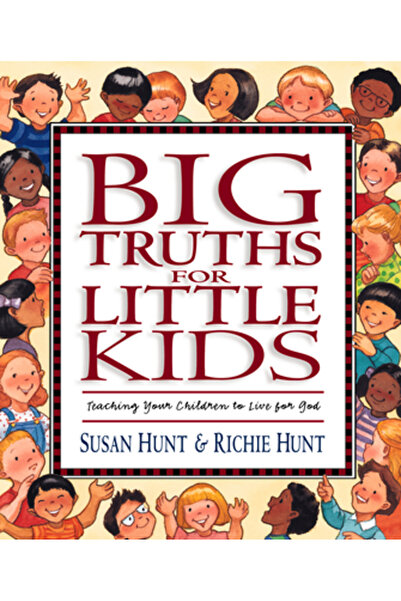 Crossway Books Big Truths for Little Kids