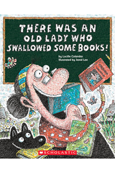 Cartwheel Books There Was an Old Lady Who Swallowed Some Books!