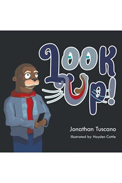 Writers Republic Llc Look Up!: The Story of Olly the Otter