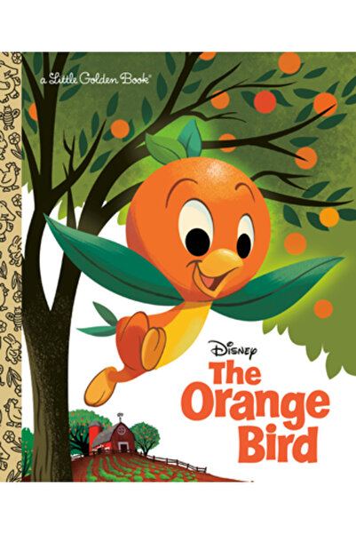 Random House Disney The Orange Bird (Disney Classic)