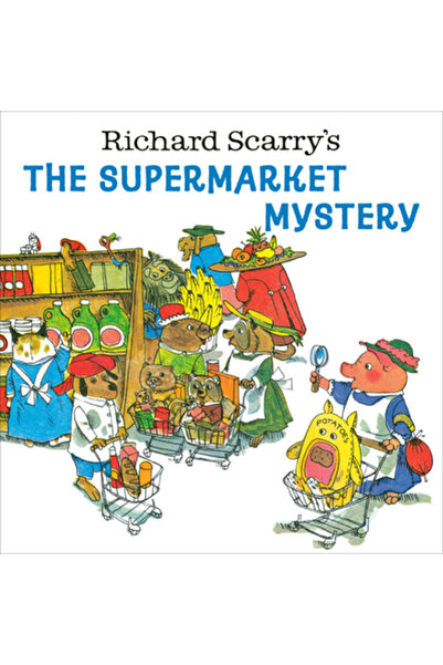 Random House Richard Scarry's the Supermarket Mystery