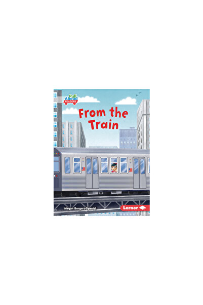 Lerner Pubn From the Train