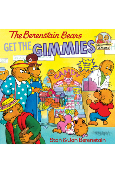 Random House Children's Books The Berenstain Bears Get the Gimmies