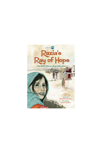 Kids Can Pr Razia's Ray of Hope: One Girl's Dream of an Education