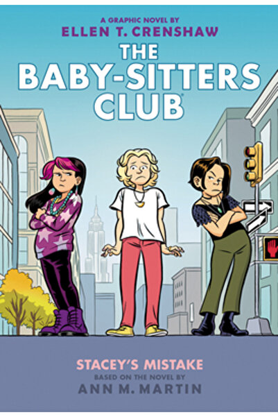 Graphix Stacey's Mistake: A Graphic Novel (the Baby-Sitters Club #14)