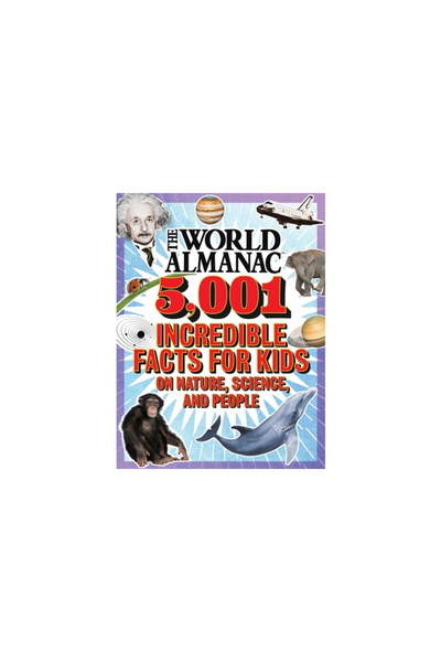World Almanac The 5,001 Incredible Facts for Kids on Nature, Science, and People
