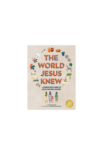 Beaming Books The Curious Kid's Guide to the World Jesus Knew: Romans, Rebels, and Disciples