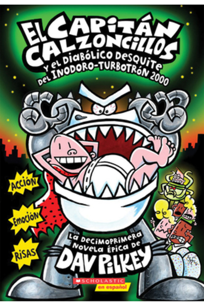 Scholastic Bk Services El Capitan Calzoncillos y El Diabolico Desquite del In...