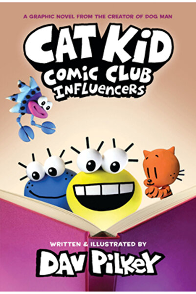 Graphix Cat Kid Comic Club: Influencers: A Graphic Novel (Cat Kid Comic Club ...