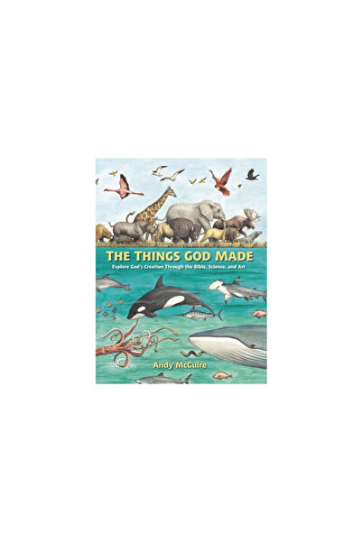 Zondervan The Things God Made: Explore God's Creation Through the Bible, Scie...