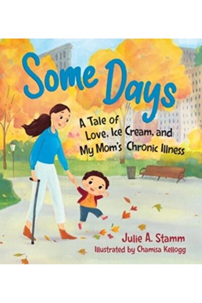 Experiment Some Days: A Tale of Love, Ice Cream, and My Mom's Chronic Illness