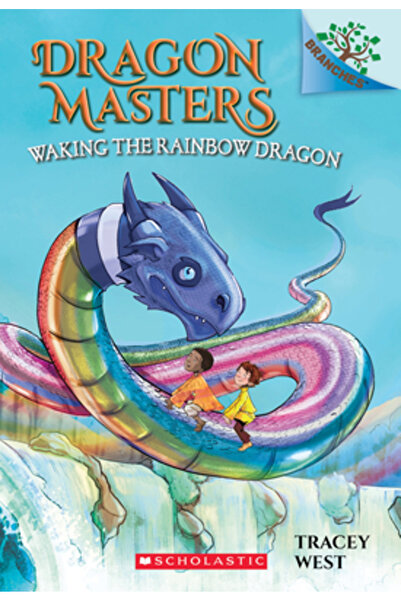Scholastic Bk Services Waking the Rainbow Dragon: A Branches Book (Dragon Mas...