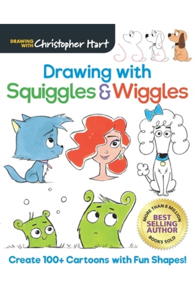 Drawing With Christopher Hart Drawing with Squiggles & Wiggles: Create 100+ C...