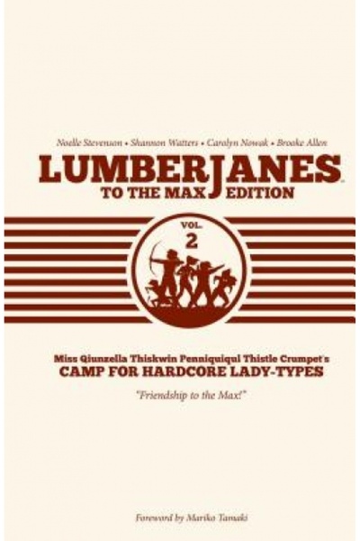 Kessinger Pub Llc Lumberjanes to the Max Vol. 2