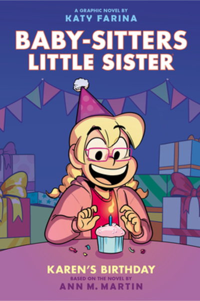 Graphix Karen's Birthday: A Graphic Novel (Baby-Sitters Little Sister #6) (Ad...