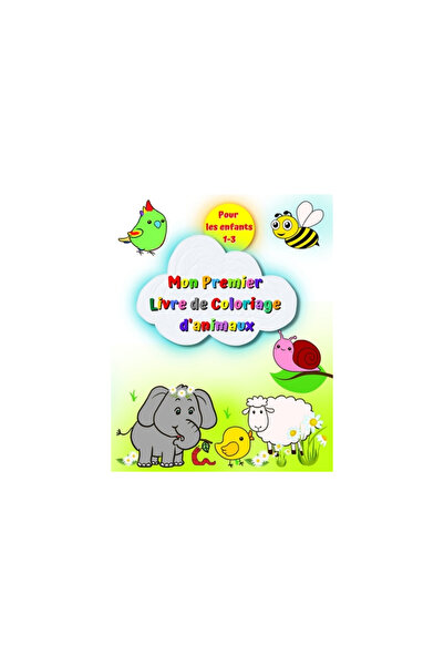 Blurb Inc Mon premier livre de coloriage d'animaux pour les enfants 1-3: Imag...