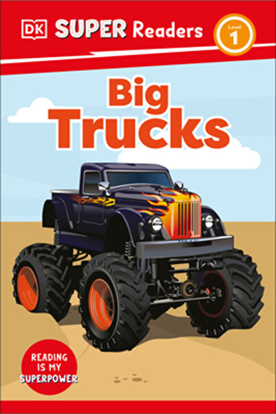Dk Pub DK Super Readers Level 1: Big Trucks