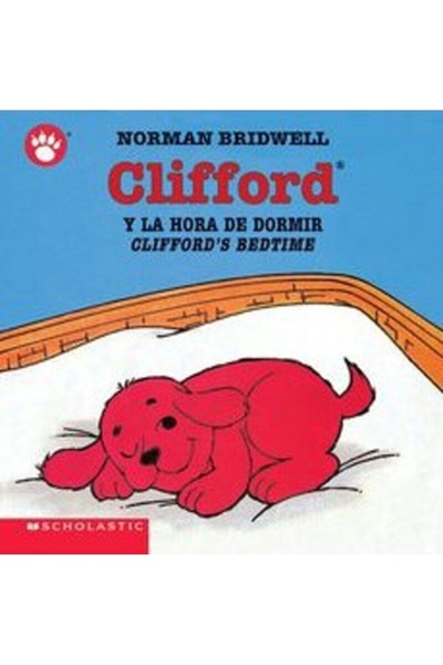 Scholastic Clifford y la Hora de Dormir/Clifford's Bedtime