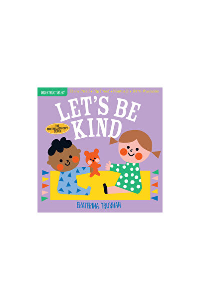 Workman Pr Indestructibles: Let's Be Kind