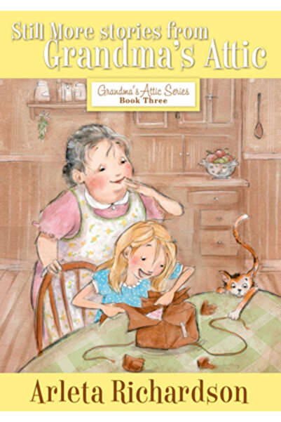 David C Cook Pub Still More Stories from Grandma's Attic