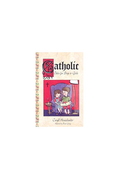 Sophia Institute Press Catholic Tales for Boys and Girls