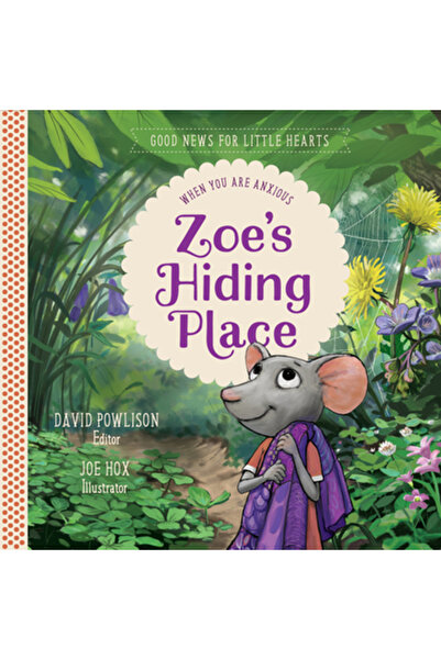 New Growth Pr Zoe's Hiding Place: When You Are Anxious