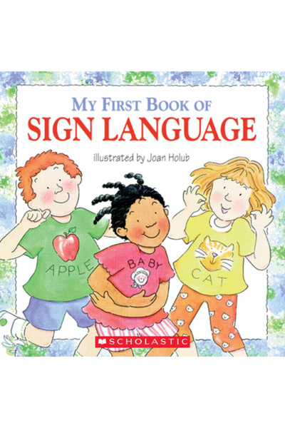 Scholastic My First Book of Sign Language