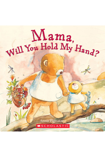 Cartwheel Books Mama, Will You Hold My Hand?