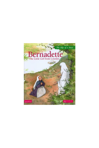 Ignatius Press Bernadette: The Little Girl from Lourdes