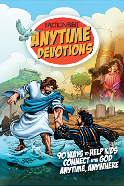 David C Cook The Action Bible Anytime Devotions: 90 Ways to Help Kids Connect...