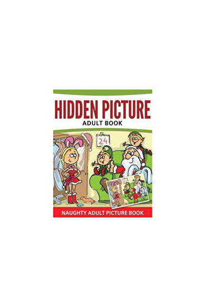 Wahida Clark Presents Pub Hidden Pictures Adult Book: Naughty Adult Picture Book