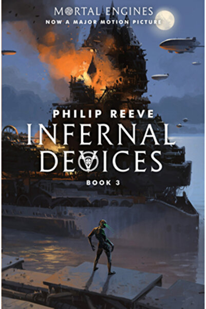 Scholastic Bk Services Infernal Devices (Mortal Engines, Book 3)