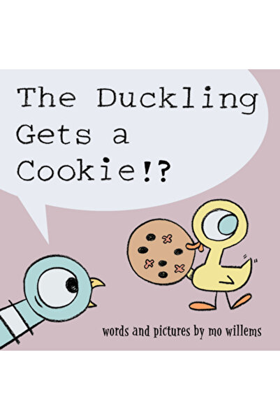 Hyperion Books The Duckling Gets a Cookie!?
