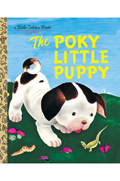 GOLDEN BOOKS The Poky Little Puppy